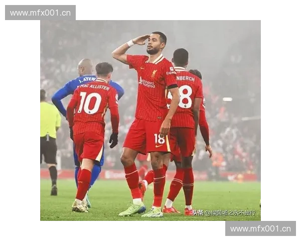 利物浦新赛季大名单解析 主力球员与新援阵容全曝光
